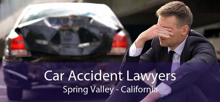Car Accident Lawyers Spring Valley - California