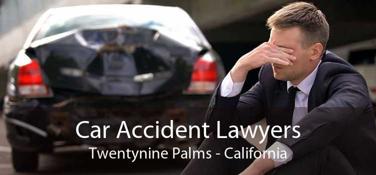 Car Accident Lawyers Twentynine Palms - California