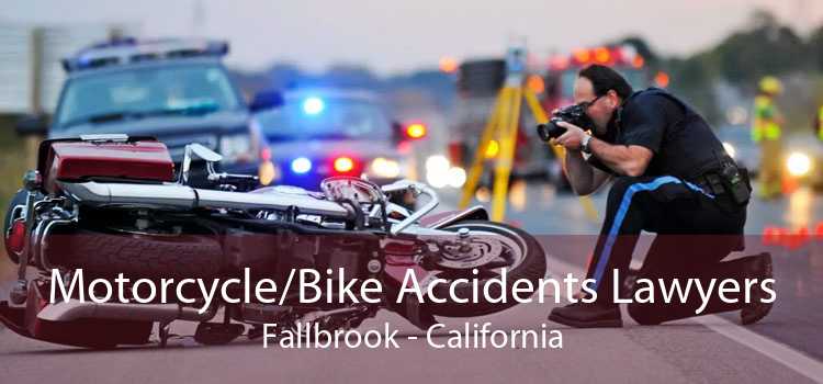 Motorcycle/Bike Accidents Lawyers Fallbrook - California