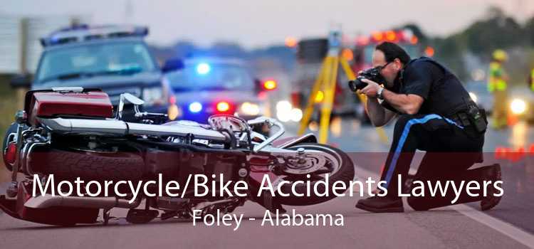 Motorcycle/Bike Accidents Lawyers Foley - Alabama