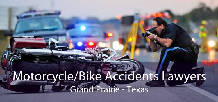 Motorcycle/Bike Accidents Lawyers Grand Prairie - Texas