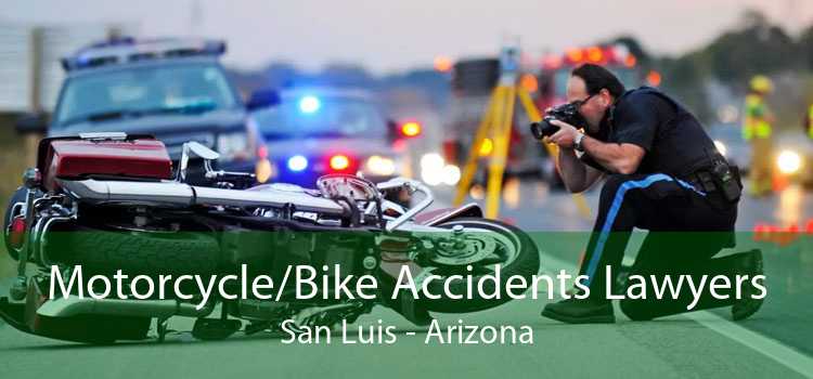 Motorcycle/Bike Accidents Lawyers San Luis - Arizona