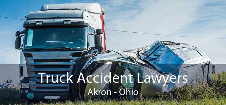 Truck Accident Lawyers Akron - Ohio