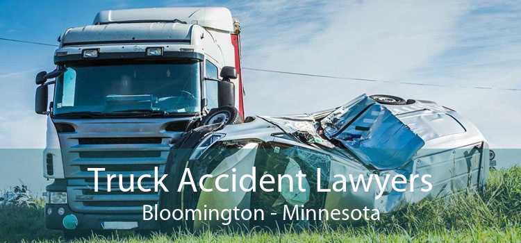 Truck Accident Lawyers Bloomington - Minnesota