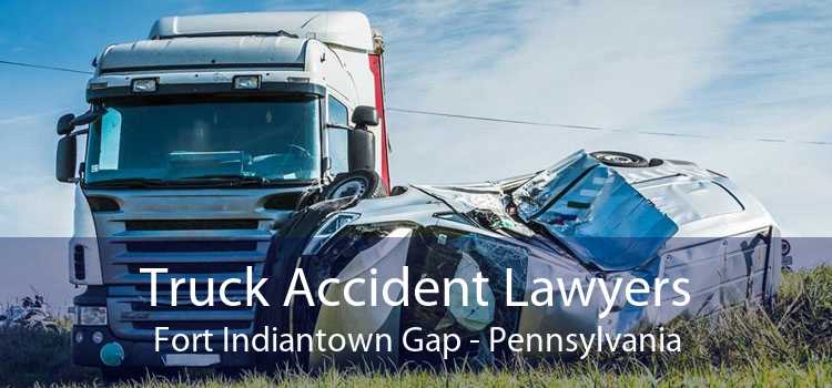 Truck Accident Lawyers Fort Indiantown Gap - Pennsylvania