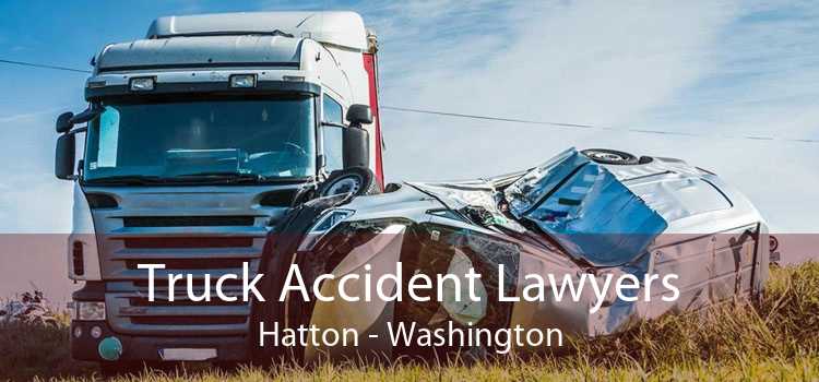 Truck Accident Lawyers Hatton - Washington