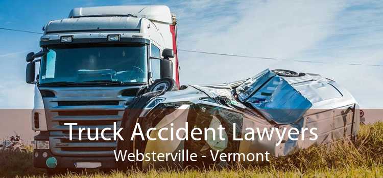 Truck Accident Lawyers Websterville - Vermont